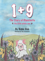 1+9: The Story of Blanchette ‘The Little White One’