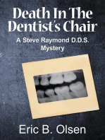 Death in the Dentist’s Chair: A Steve Raymond D.D.S. Mystery