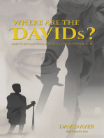 Where Are the Davids?: Dare to Become the Leader That God Created You to Be