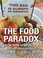 The Food Paradox: What Is the Missing Ingredient?