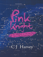 Pink Knight: An Epic Adventure in Time and Space and a Tale of Enduring Love