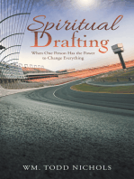 Spiritual Drafting: When One Person Has the Power to Change Everything