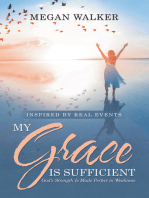 My Grace Is Sufficient: God’s Strength Is Made Perfect in Weakness