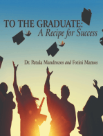 To the Graduate: a Recipe for Success