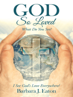 God so Loved: What Do You See?