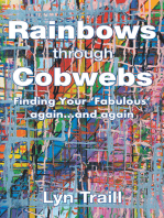 Rainbows Through Cobwebs: Finding Your ‘Fabulous’ Again…And Again
