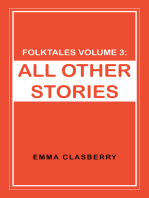 Folktales Volume 3:: All Other Stories