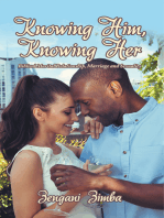 Knowing Him, Knowing Her: Biblical Marital Relationship, Marriage and Sexuality