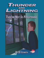 Thunder and Lightning: They’Re Not so Frightening