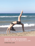 Seeds and Blossoms: How to Grow a Beautiful Life