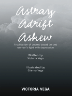 Astray Adrift Askew: A Collection of Poems Based on One Woman’s Fight with Depression