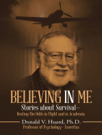 Believing In Me: Stories About Survival—Beating the Odds in Flight and in Academia