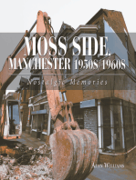 Moss Side, Manchester 1950S/1960S: Nostalgic Memories