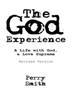 The God Experience: A Life with God, a Love Supreme