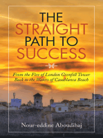 The Straight Path to Success: From the Fire of London Grenfell Tower Back to the Waters of Casablanca Beach