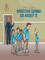 Officer Griffin’s Whatcha Gonna Do About It: Officer Griffin’s Series