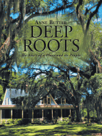 Deep Roots: The Story of a Place and Its People