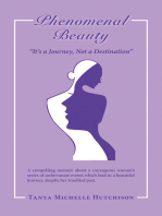 Phenomenal Beauty: "It's a Journey, Not a Destination"