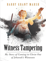 Witness Tampering: My Story of Coming to Christ out of Jehovah’s Witnesses