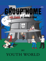 Group Home: True Stories of Troubled Teens