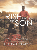 Rise Before the Son: Advice for Single Mothers on Raising Successful Boys
