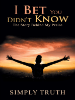 I Bet You Didn’t Know: The Story Behind My Praise