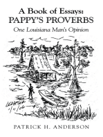 A Book of Essays: Pappy’s Proverbs: One Louisiana Man's Opinion