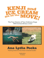 Kenji and Ice Cream Are on the Move!: The True Stories of Two Ordinary Dogs with Extraordinary Lives!