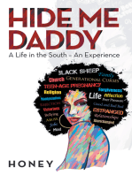 Hide Me, Daddy: A Life in the South—An Experience