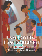 I Am Loved . . . I Am Forgiven