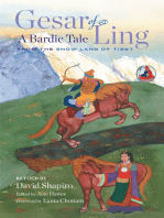 Gesar of Ling: A Bardic Tale from the Snow Land of Tibet