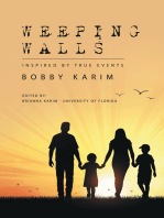 Weeping Walls: Inspired by True Events