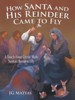 How Santa and His Reindeer Came to Fly: A Touch from Christ Made Santa’s Reindeer Fly