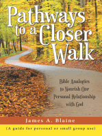 Pathways to a Closer Walk