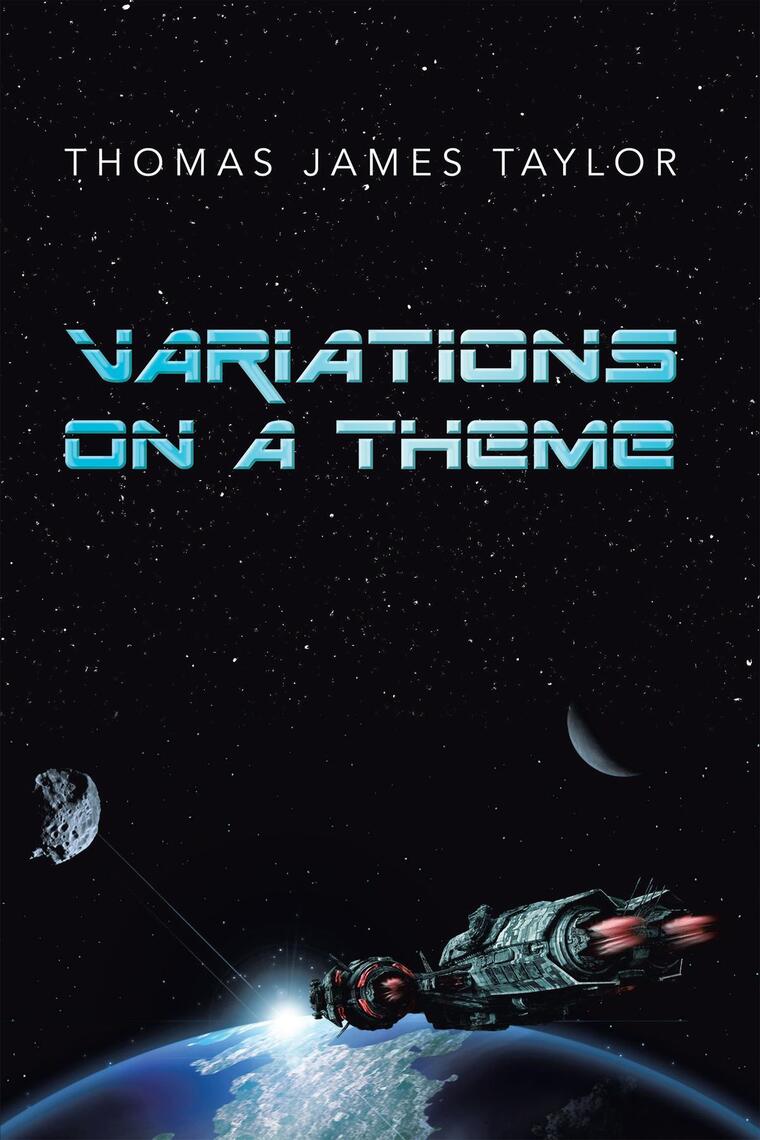 Variations on a Theme: A COLLECTION of SEVEN by Thomas James Taylor ...