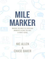 Mile Marker: Making the Most of Spiritual Moments Along the Way. a Family Guide