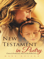 New Testament in Poetry: Christ Is Perfection, Man Is His Reflection