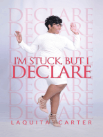 I’m Stuck, but I Declare