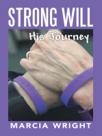 Strong Will: His Journey