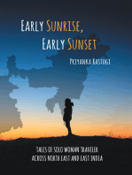 Early Sunrise, Early Sunset: Tales of a Solo Woman Traveler Across North East and East India