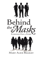 Behind the Masks: Everyone Has a Story