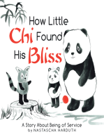 How Little Chi Found His Bliss: A Story About Being of Service
