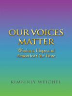 Our Voices Matter: Wisdom, Hope and Action for Our Time