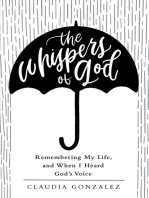 The Whispers of God: Remembering My Life, and When I Heard God’s Voice