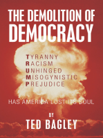 The Demolition of Democracy