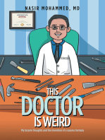 This Doctor Is Weird: My Bizarre Thoughts and the Invention of a Success Formula