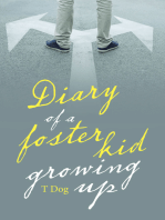 Diary of a Foster Kid Growing Up