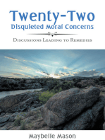 Twenty-Two Disquieted Moral Concerns: Discussions Leading to Remedies