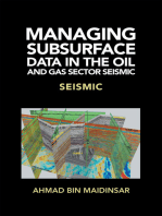 Managing Subsurface Data in the Oil and Gas Sector Seismic: Seismic