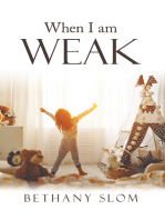 When I Am Weak